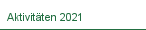 Aktivitäten 2021