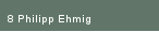 8 Philipp Ehmig