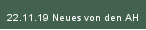22.11.19 Neues von den AH