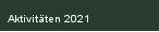 Aktivitäten 2021
